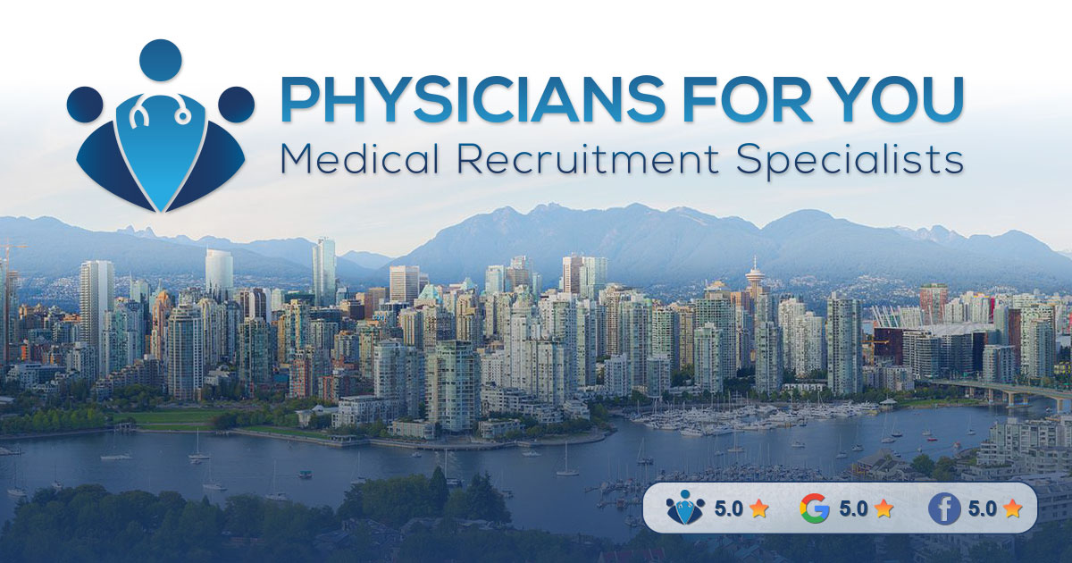 GPs and Specialists recruitment firm in Canada | Physicians For You